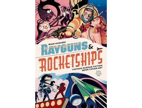 Livro Rayguns and Rocketships Revised Edition de Rian Hughes (Inglês - Capa Dura)