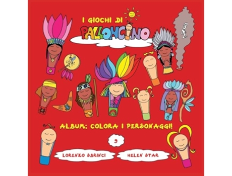 Livro Album Colora i personaggi! de Lorenzo Sbrinci e Helen Star (Italiano)