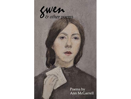 Livro Gwen Other Poems de Ann McGarrell (Inglês)