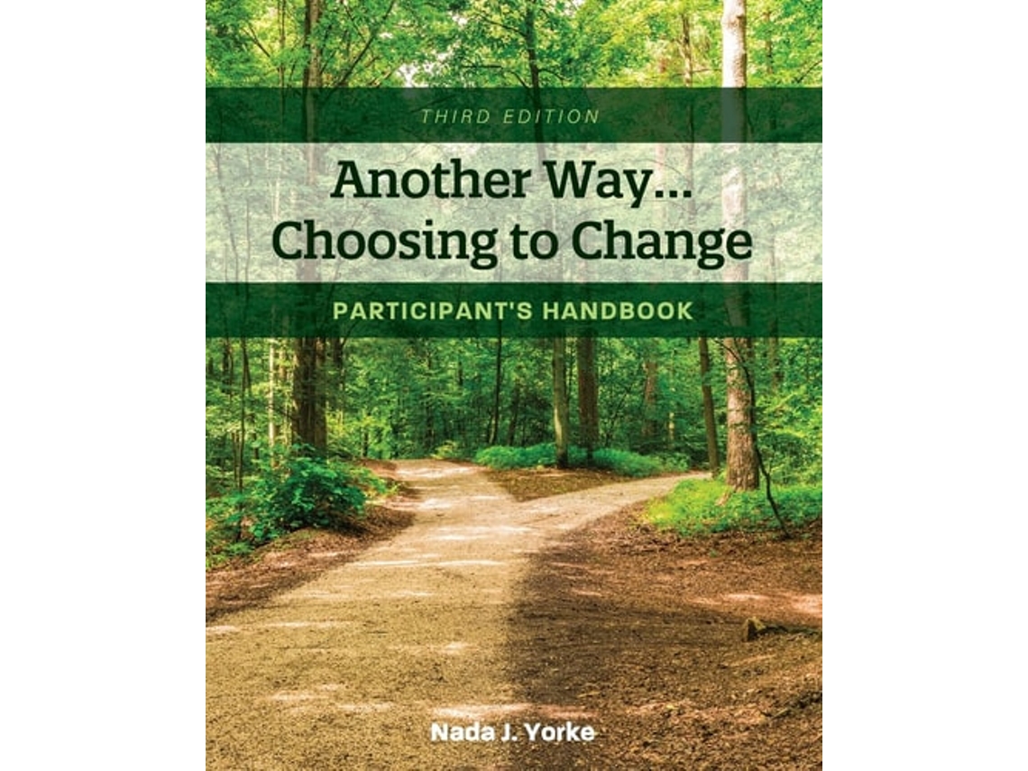 Livro Another Way...Choosing to Change Participants Handbook de Nada J Yorke (Inglês)