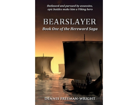 Livro Bearslayer Book One of the Hereward Saga de Dennis Freeman-Wright (Inglês)