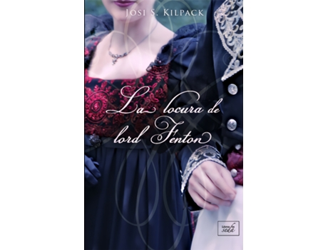 Livro La Locura De Lord Fenton de Josi S. Kilpack (Espanhol)