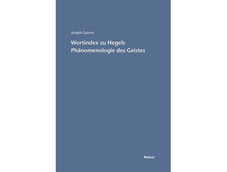 Livro Wortindex zur Phänomenologie des Geistes German Edition de Joseph Gauvin (Alemão)