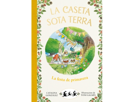 Livro La Festa De Primavera (La Caseta Sota Terra 2) de Catalina Gónzalez Vilar (Catalão)