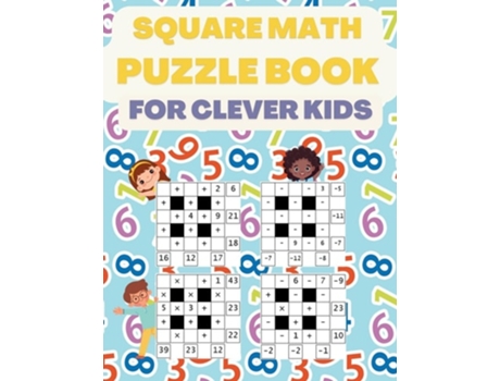 Livro Square Math Puzzle Book for Clever Kids More then 580 Square Puzzles de Brain Sparklers (Inglês)