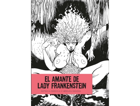 Livro El Amante De Lady Frankenstein de Patricia Breccia (Espanhol)