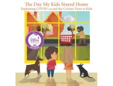 Livro The Day My Kids Stayed Home De Adam M Wallace (inglês)