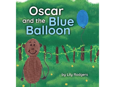 Livro Oscar and the Blue Balloon de Lily Rodgers (Inglês - Capa Dura)
