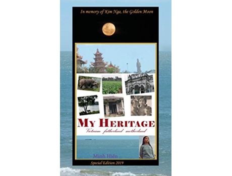 Livro My Heritage Vietnam fatherland motherland de Hien Minh Thi Tran (Inglês)