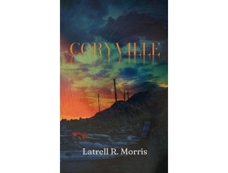 Livro Coryville de Morris, Latrell et al. (Inglês)