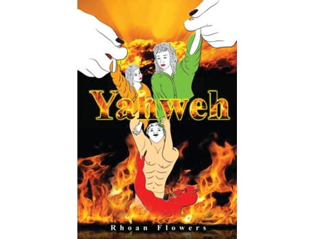 Livro Yahweh The Last Bible De Rhoan Flowers (inglês)
