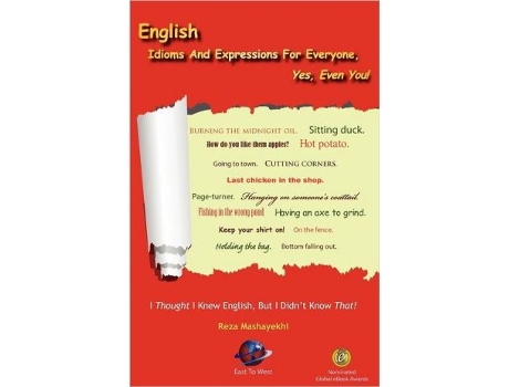 Livro English Idioms and Expressions for Everyone Yes Even You de Reza Mashayekhi (Inglês)