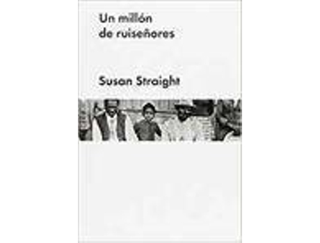Livro Un Millon De Ruiseñores de Susan Straight (Inglês)
