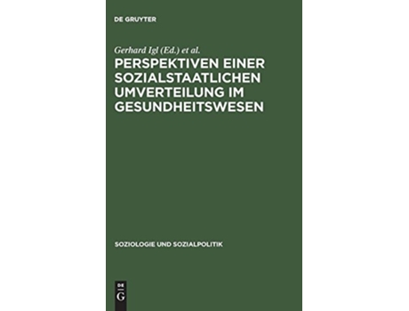 Livro Perspektiven einer sozialstaatlichen Umverteilung im Gesundheitswesen de Gerhard Igl (Inglês)