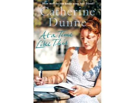 Livro At A Time Like This De Catherine Dunne (inglês)