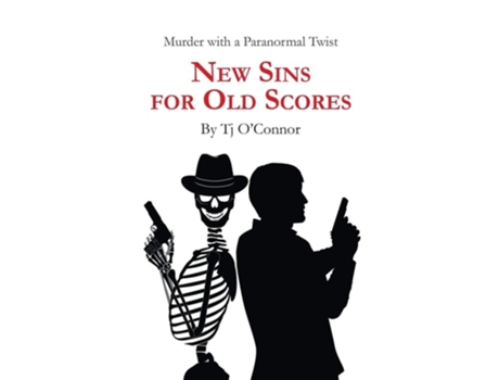 Livro New Sins For Old Scores De Tj O'connor (inglês)
