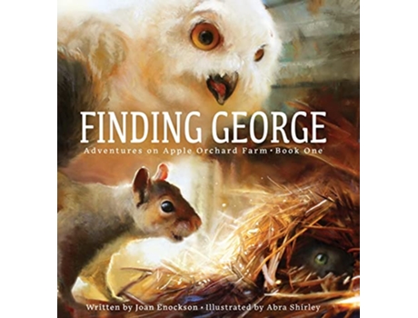 Livro Finding George Book One Adventures on Apple Orchard Farm de Joan Enockson (Inglês - Capa Dura)