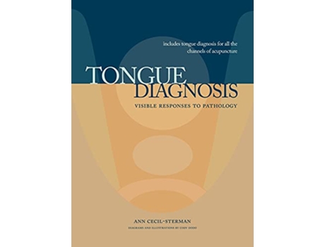 Livro Tongue Diagnosis Visible Responses to Pathology de Ann CecilSterman (Inglês)