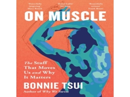 Livro On Muscle de Bonnie Tsui (Inglês)