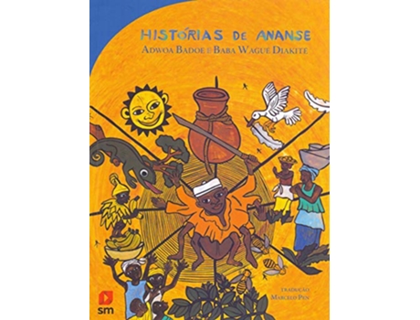 Livro Historias De Ananse de Adwoa Badoe e Baba Wague Diakite (Português do Brasil)