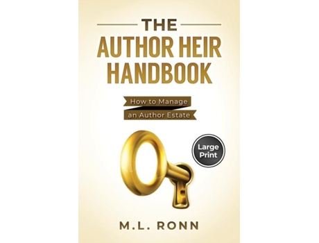 Livro The Author Heir Handbook How To Manage An Author Estate De Ml Ronn (inglês)