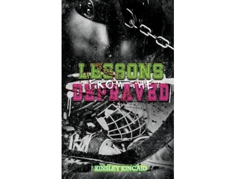Livro Lessons from the Depraved de Kinsley Kincaid (Inglês)
