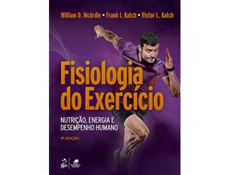Livro Fisiologia Do Exercício - Nutrição, Energia E Desempenho Humano de WILLIAM D MCARDLE (Português)