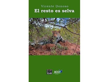 Livro El Resto Es Selva de Vicente Donoso (Português)
