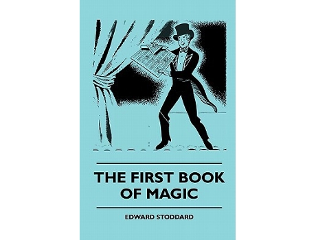 Livro The First Book Of Magic de Edward Stoddard (Inglês)