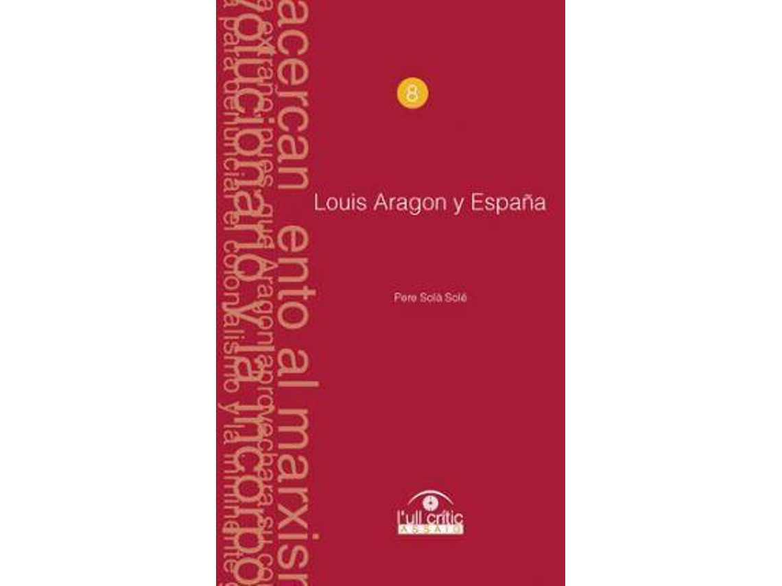 Livro Louis Aragon Y España de Pere Solà Solé (Espanhol)