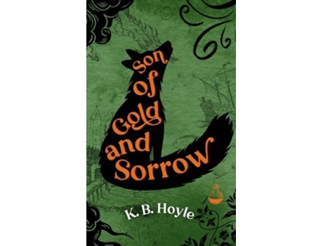 Livro Son of Gold and Sorrow de K B Hoyle (Inglês - Capa Dura)