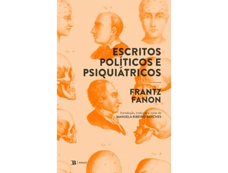 Escritos Políticos e Psiquiátricos