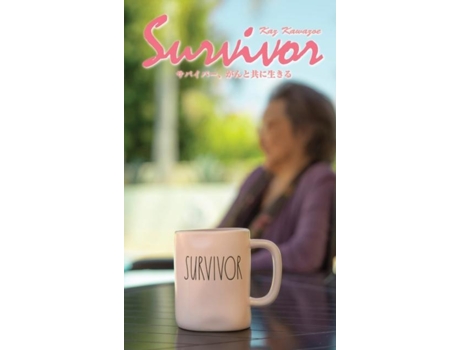 Livro Survivor - Living With Cancer De Kaz Kawazoe (inglês)
