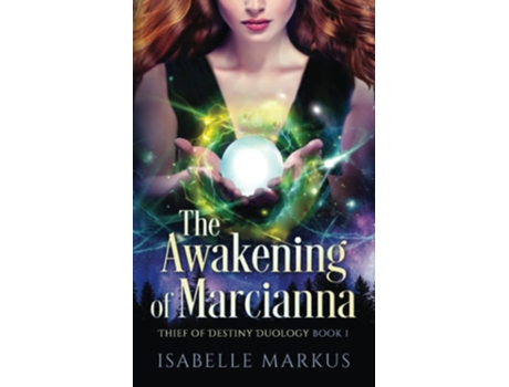 Livro The Awakening Of Marcianna De Isabelle Markus (inglês)