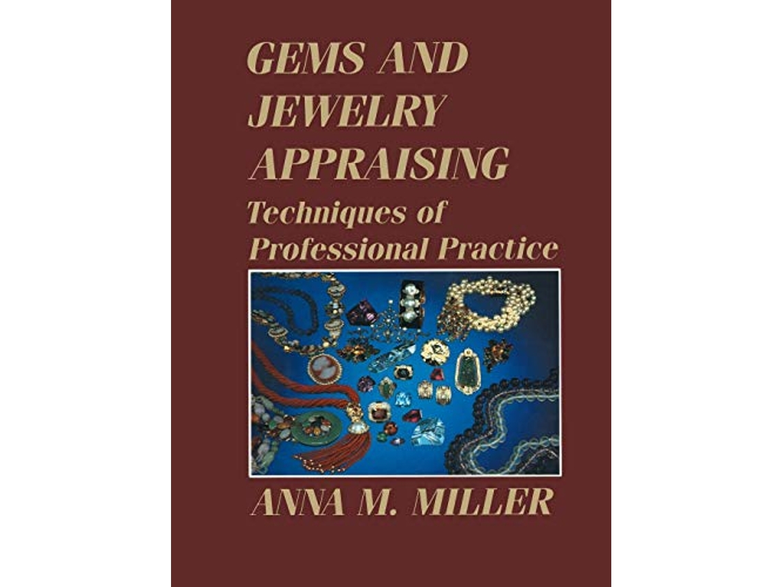 Livro Gems and Jewelry Appraising Techniques of Professional Practice de Anna M Miller (Inglês)
