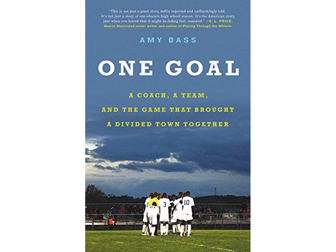 Livro One Goal de Amy Bass (Inglês)