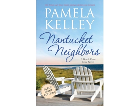 Livro Nantucket Neighbors Large Print Edition de Pamela M Kelley (Inglês - Capa Dura)