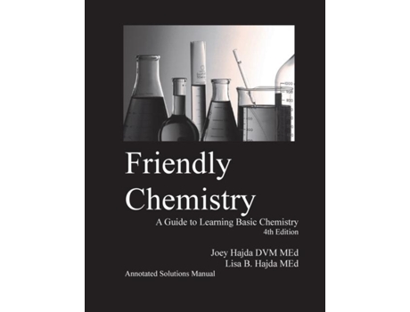 Livro Friendly Chemistry Annotated Solutions Manual De Hajda, Joey Et Al. (inglês)