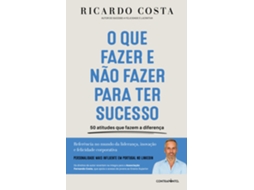 Livro O Que Fazer E Não Fazer Para Ter Sucesso de Ricardo Costa (Português)