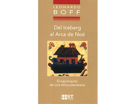 Livro Del Iceberg Al Arca De Noe: Nacimiento Etica Planetaria de Leonardo Boff (Espanhol)