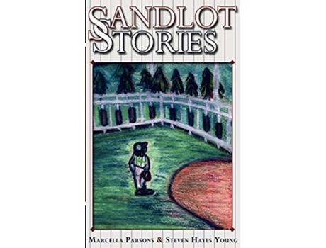 Livro Sandlot Stories de Marcella Parsons Steven Hayes Young (Inglês)