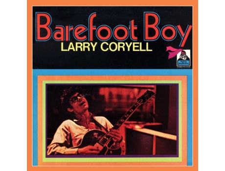 CD Larry Coryell - Barefoot Boy