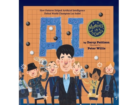 Livro A.i. How Patterns Helped Artificial Intelligence Defeat World Champion Lee Sedol De Darcy Pattison (inglês - Capa Dura)
