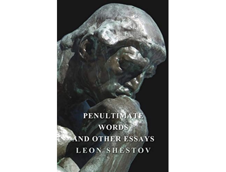 Livro Penultimate Words and Other Essays de Leon Shestov (Inglês)