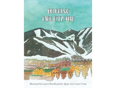 Livro Coloring Park City, Utah De Merrill E Lauren (inglês)