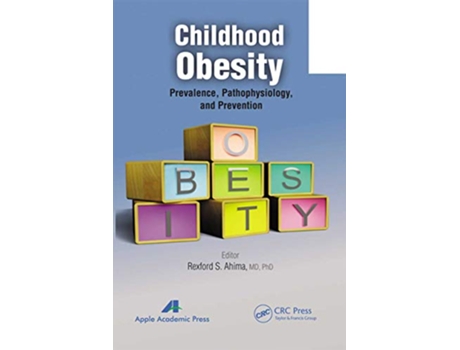 Livro Childhood Obesity de Rexford S Ahima (Inglês)