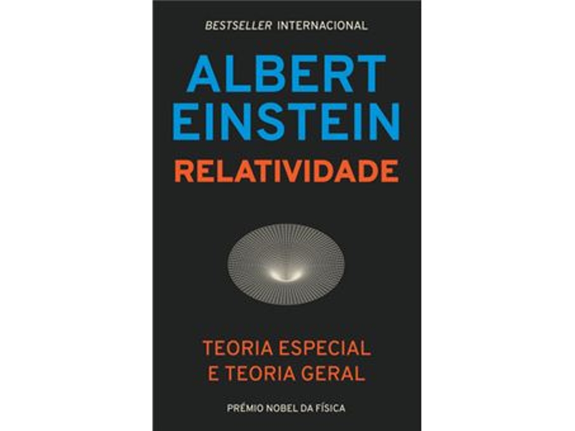 Livro Relatividade Teoria Especial E Teoria Geral De Albert Einstein (português)
