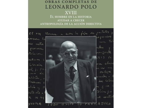 Livro El Hombre En La Historia, Ayudar A Crecer, Antropología De La Acción de Leonardo Polo Barrena (Español)