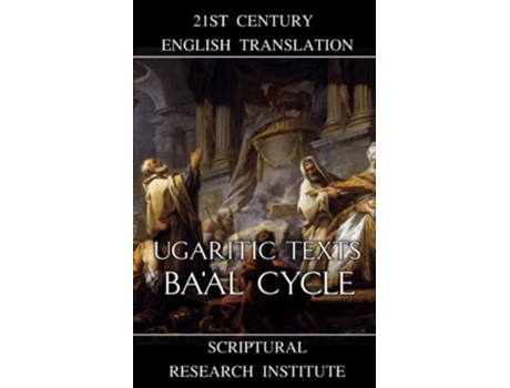 Livro Ugaritic Texts Baal Cycle de Scriptural Research Institute (Inglês)