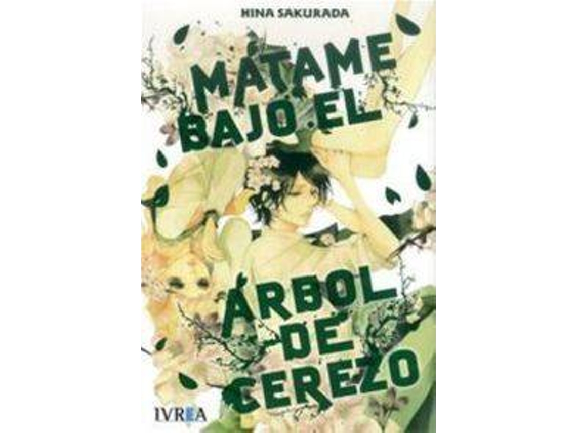 Livro Mátame Bajo El Árbol Del Cerezo de Hina Sakudara (Espanhol)